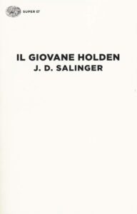 J.D. Salinger - Il giovane Holden