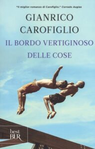 Gianrico Carofiglio - Il bordo vertiginoso delle cose