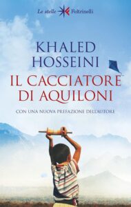 Khaled Hosseini - Il cacciatore di Aquiloni