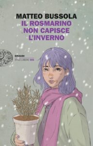 Matteo Bussola - Il rosmarino non capisce l'inverno