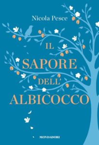 Nicola Pesce - Il sapore dell'albicocco