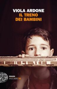 Viola Ardone - Il treno dei bambini