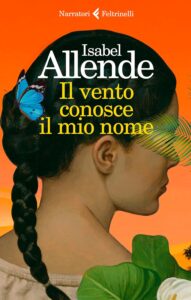 Isabel Allende - Il vento conosce il mio nome