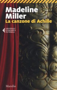 Madeline Miller - La canzone di Achille