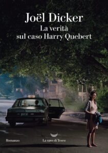 Joel Dicker - La veritá sul caso Harry Quebert