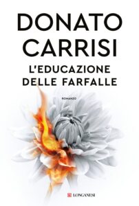 Donato Carrisi - L'educazione delle farfalle