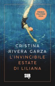 Cristina Rivera Garza - L'invincibile estate di Liliana