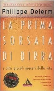 Philippe Delerm - La prima sorsata di birra