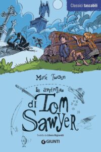 Mark Twain - Le avventure di Tom Sawyer