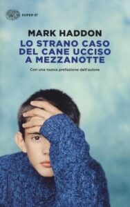 Mark Haddon - Lo strano caso del cane ucciso a mezzanotte