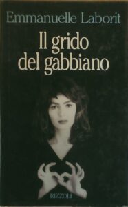 Emmanuelle Laborit - L'urlo del gabbiano