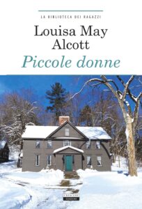 Louisa May Alcott - Piccole Donne