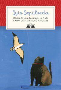 Luis Sepúlveda - Storia di una gabbianella e del gatto che le insegnó a volare