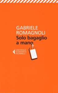 Gabriele Romagnoli - Solo bagaglio a mano