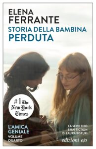 Elena Ferrante - Storia della bambina perduta