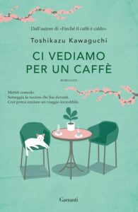 Toshikazu Kawaguchi -Ci vediamo per un caffè