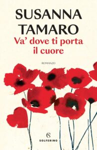 Susanna Tamaro - Va dove ti porta il cuore